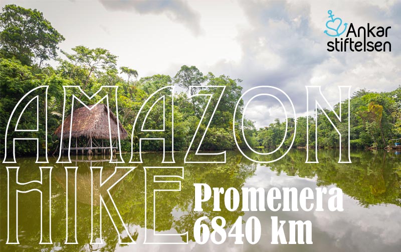 Ankarstiftelsen arrangerer en vandring langs Amazon-floden