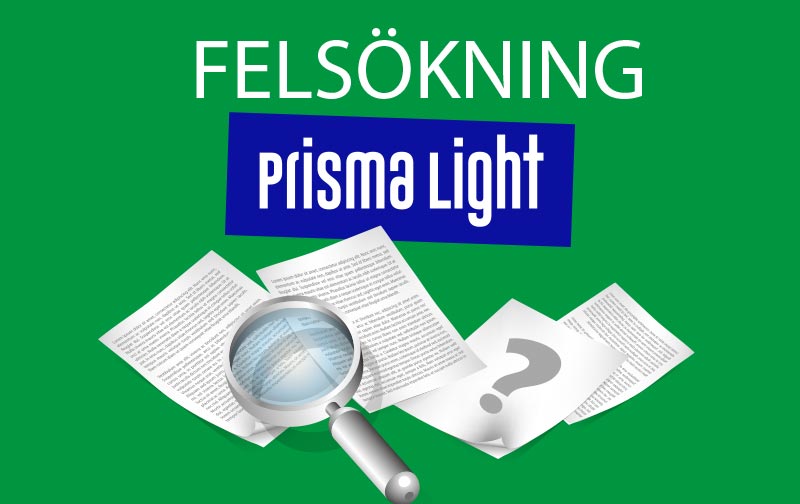 Prisma Light Felsökning