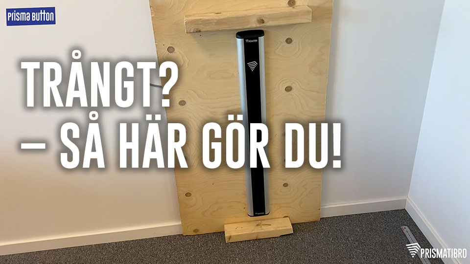 Så monteras Prisma Button i trånga utrymmen