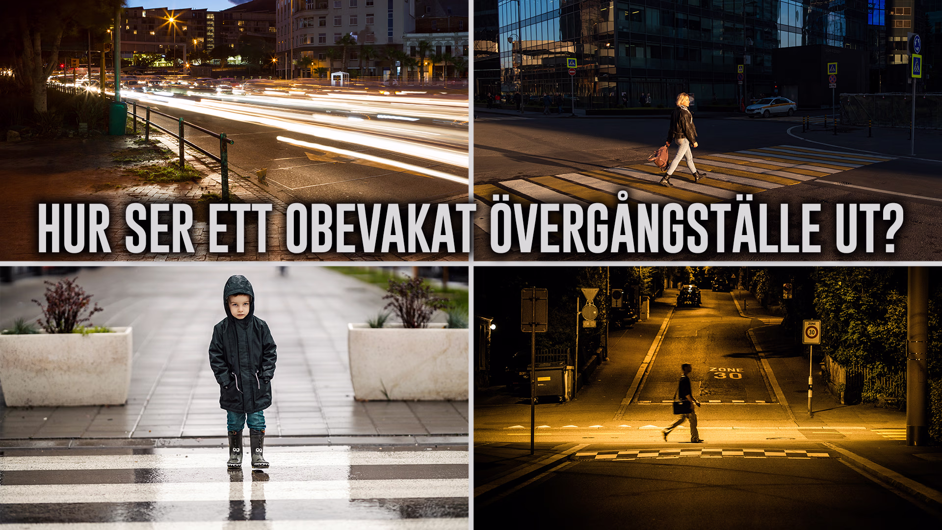 Hur ser ett obevakat övergångsställe ut?